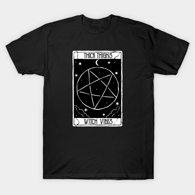 Thick thighs Witch Vibes Funny Tarot Card for Halloween Vibes T-Shirt by A Comic Wizard